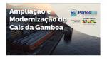 ampliação e modernização gamboa